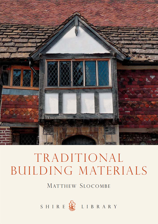 Traditional Building Materials Matthew Slocombe