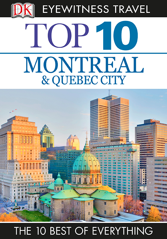 Dk Eyewitness Travel Top 10 Montreal Quebec City Gregory Gallagher