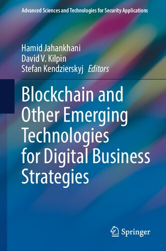Blockchain And Other Emerging Technologies For Digital Business Strategies Hamid Jahankhani
