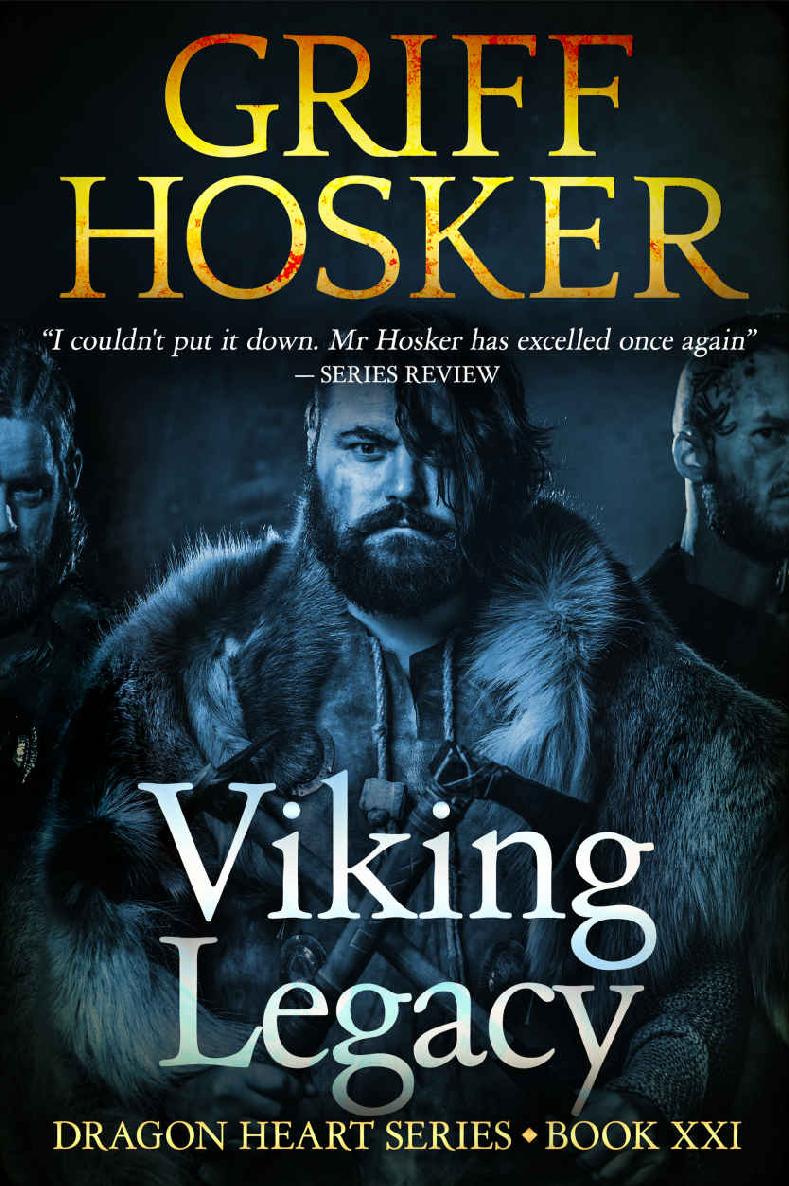 Hosker G Dragon Heart 21 Viking Legacy Griff Hosker