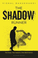 The Shadow Runner Vishal Bahukhandi