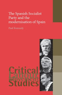 The Spanish Socialist Party And The Modernisation Of Spain Paul Kennedy