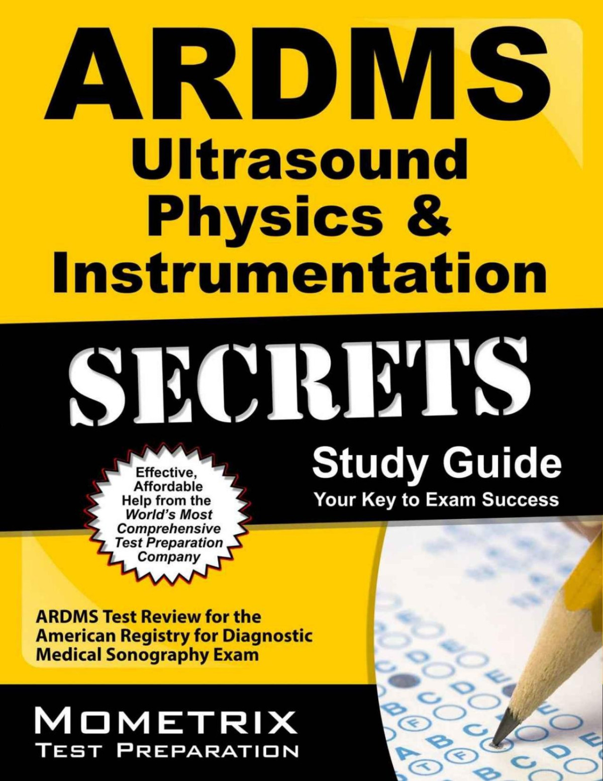 Secrets Of The Ardms Ultrasound Physics Instrumentation Exam Study Guide Unofficial Ardms Test Review For The American Registry For Diagnostic Medical Sonography Exam Mometrix Unofficial Test Prep Team For The Ardms Exam