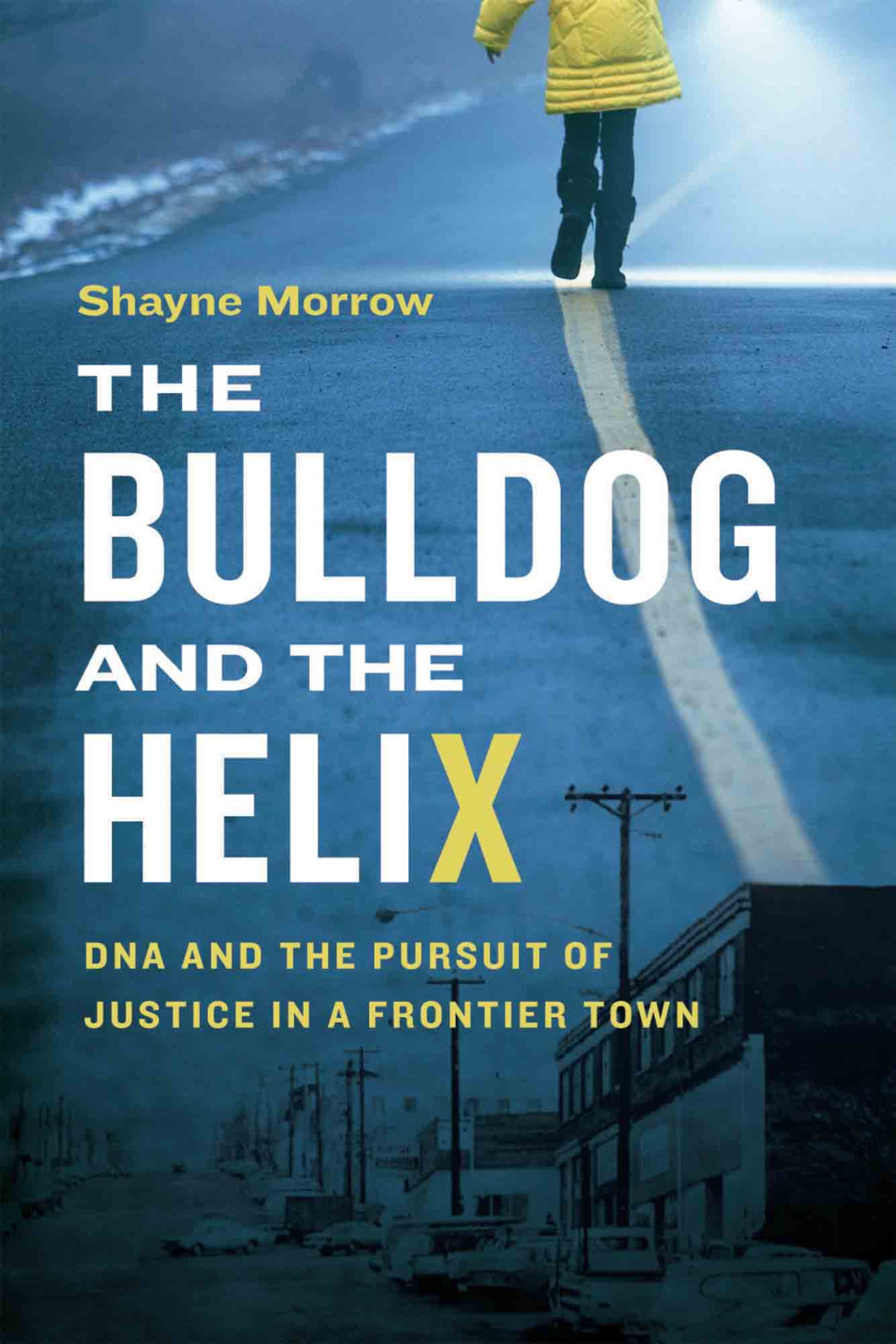 The Bulldog And The Helix Shayne Morrow