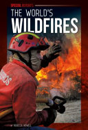 The Worlds Wildfires Rebecca Rowell