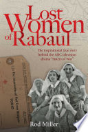 Lost Women Of Rabaul Rod Miller