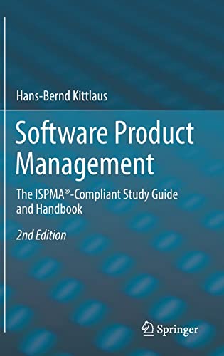 Software Product Management The Ispmacompliant Study Guide And Handbook 2nd Edition 2nd Hansbernd Kittlaus