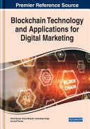 Blockchain Technology And Applications For Digital Marketing Rohit Bansal