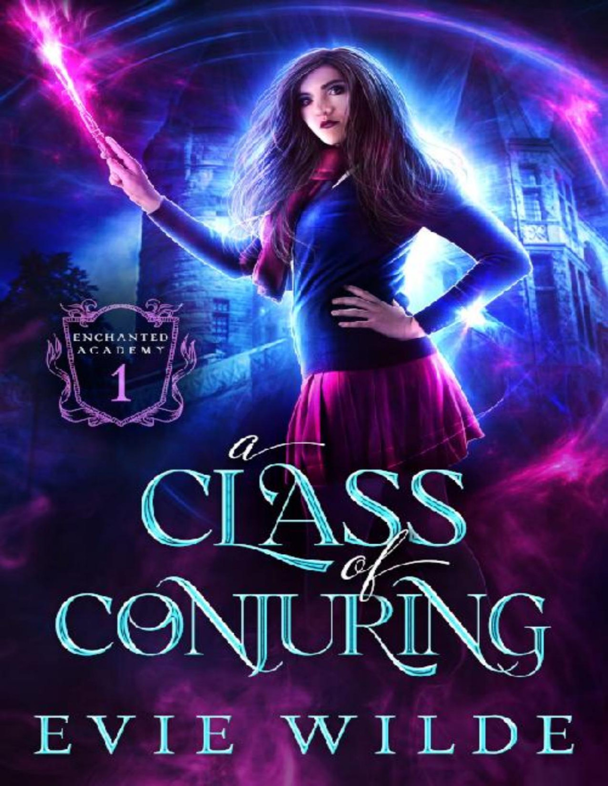 A Class Of Conjuring Evie Wilde