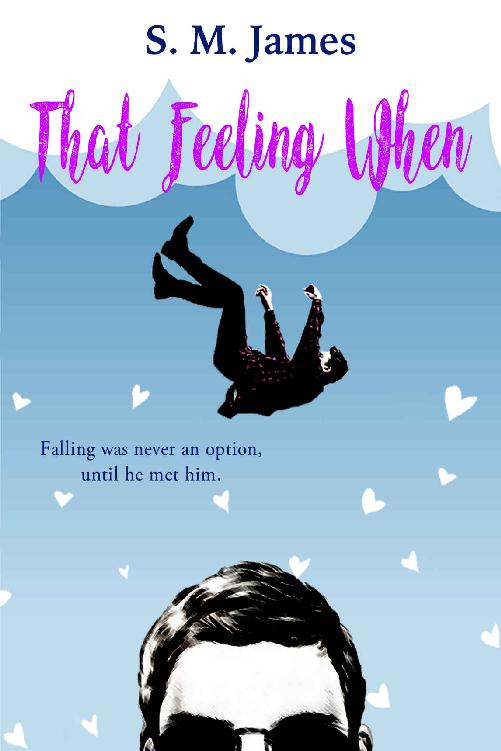 That Feeling When Lgbt Summer Camp Romance The Lovehim Series Book 1 S M James
