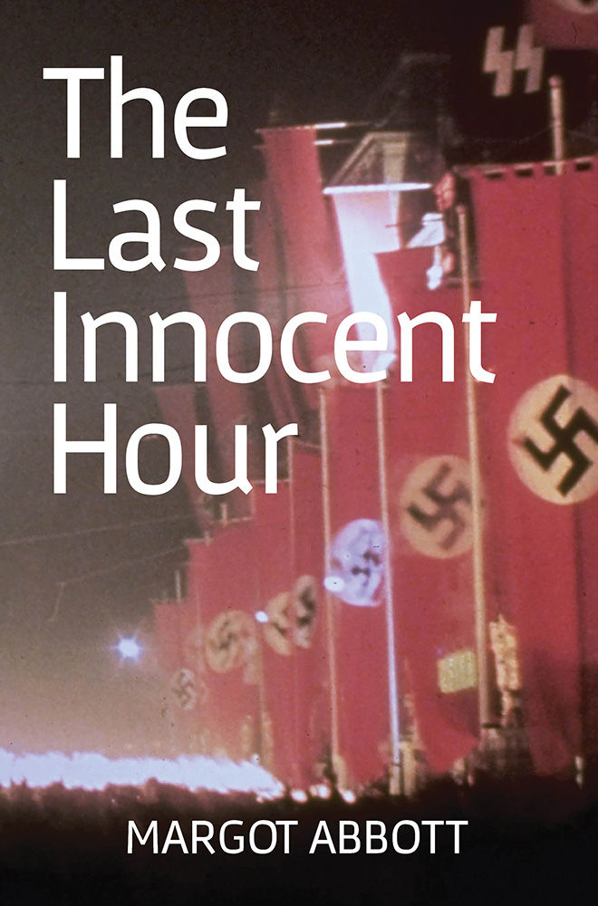 The Last Innocent Hour Margot Abbott