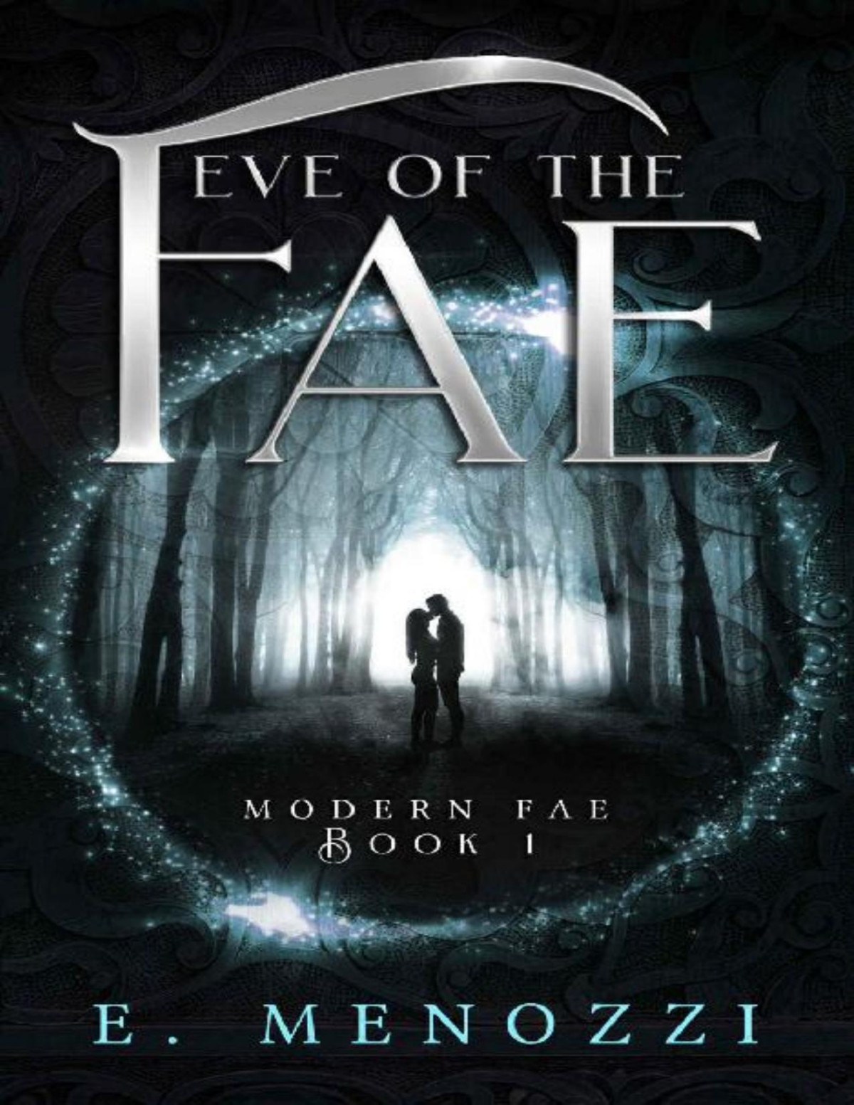 Eve Of The Fae Modern Fae Book 1 E Menozzi