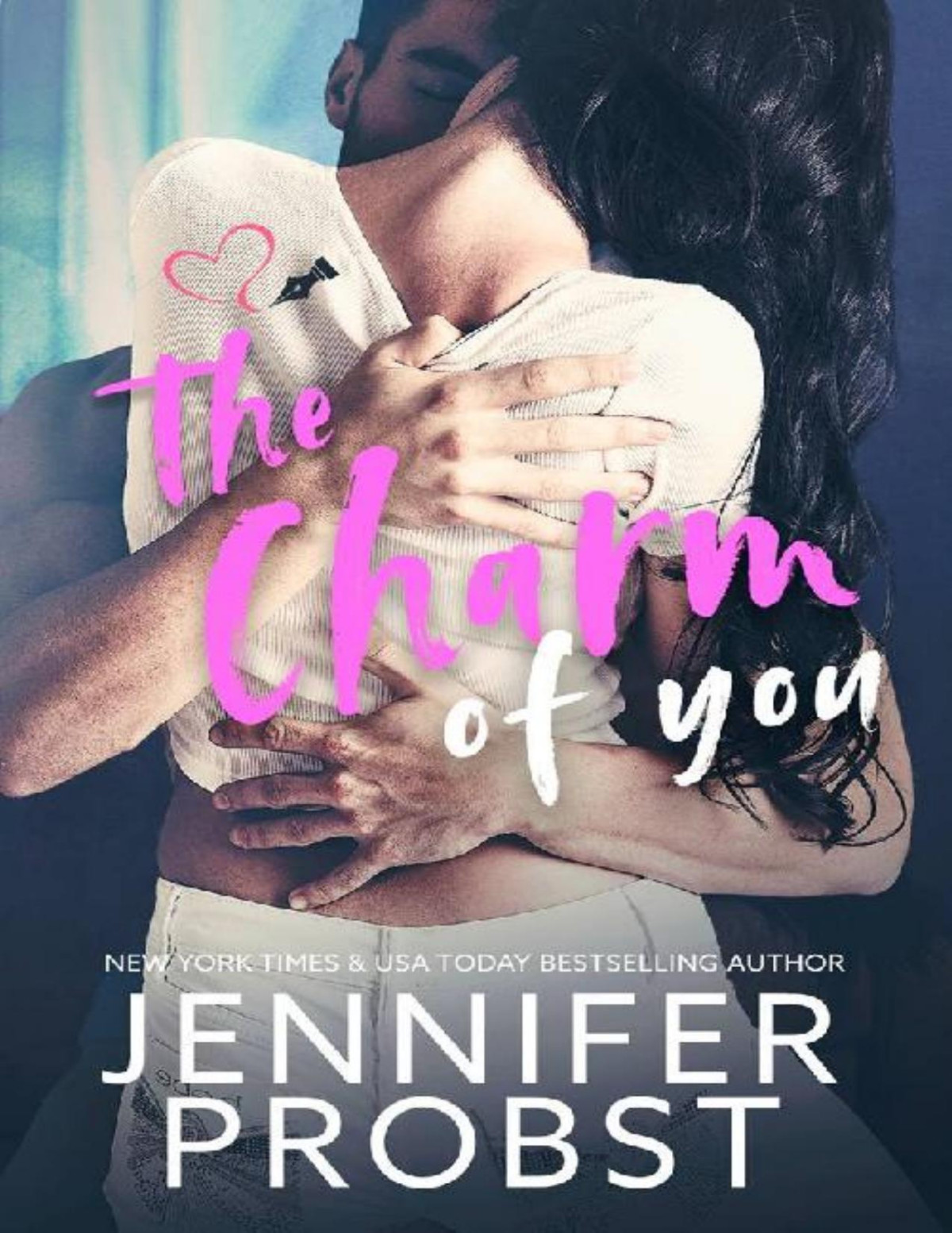 The Charm Of You Jennifer Probst