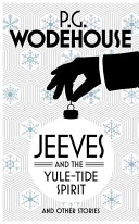 Jeeves And The Yuletide Spirit And Other Stories P G Wodehouse