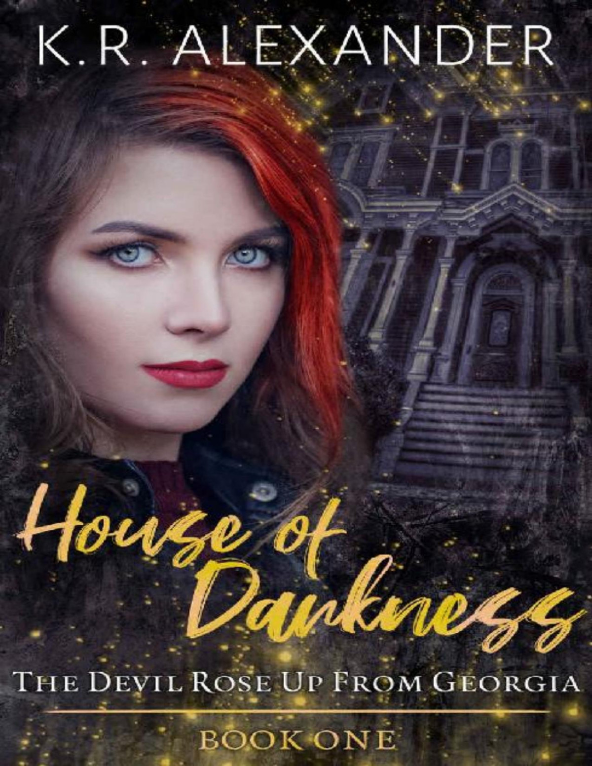House Of Darkness K R Alexander