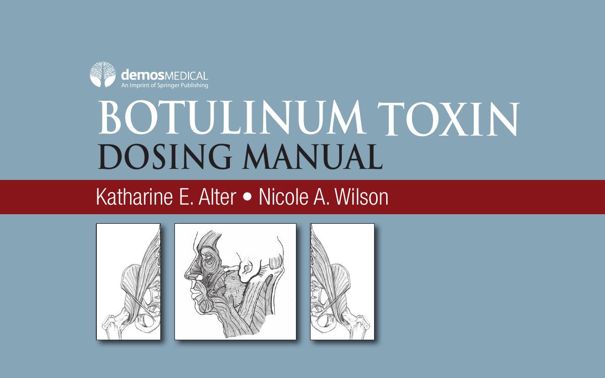 Botulinum Toxin Dosing Manual 1st Katharine E Alter Nicole A Wilson