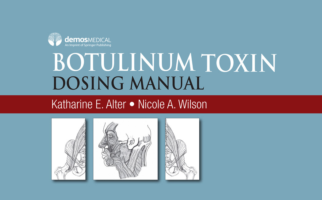 Botulinum Toxin Dosing Manual Katharine E Alter Md Nicole A Wilson