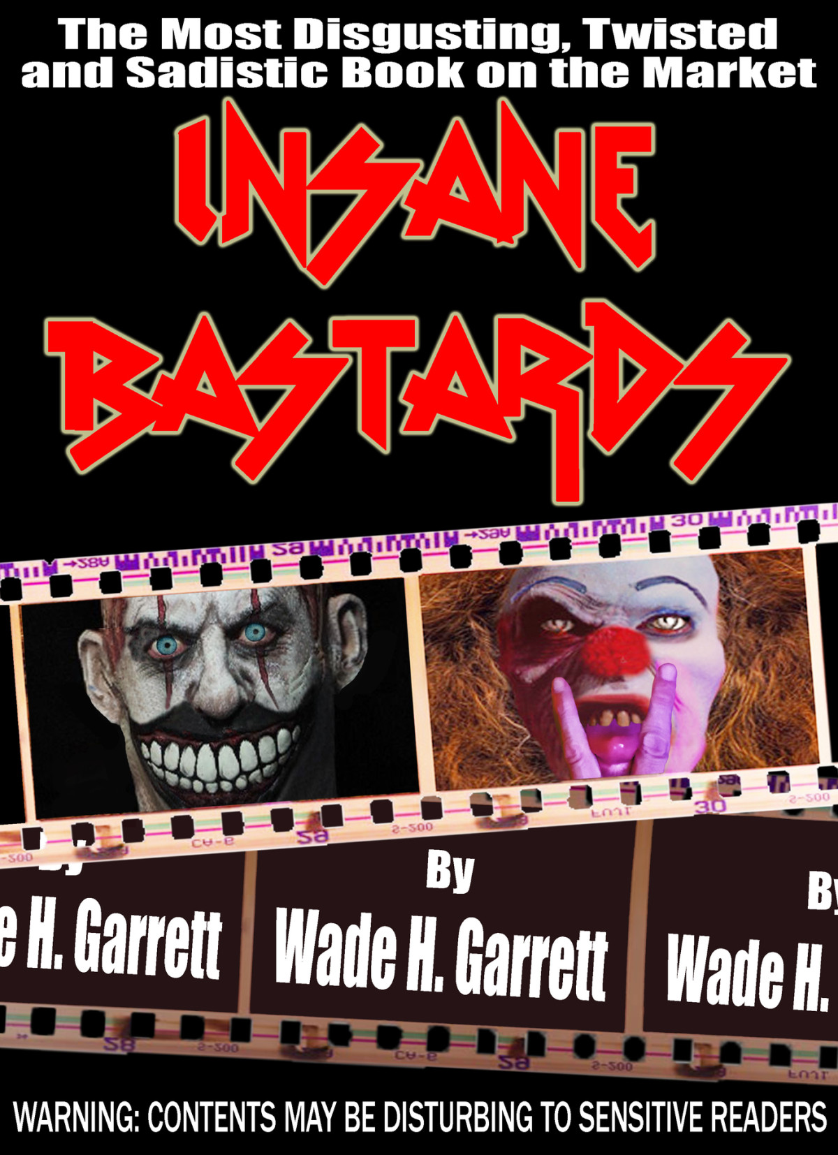 Insane Bastards 1st Edition Wade Garrett