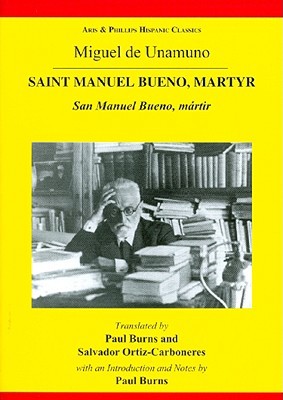 Saint Manuel Bueno Martyr San Manuel Bueno Mrtir Miguel De Unamuno Paul Burns Salvador Ortizcarboneres