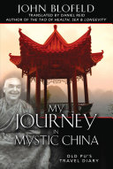 My Journey In Mystic China Old Pus Travel Diary John Blofeld