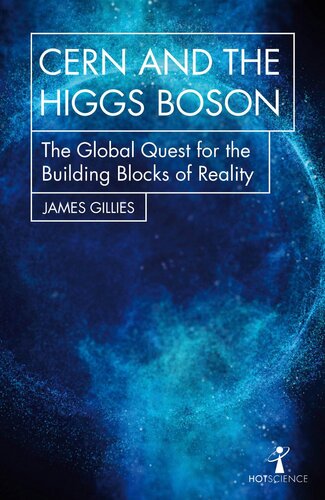 Cern And The Higgs Boson James Gillies