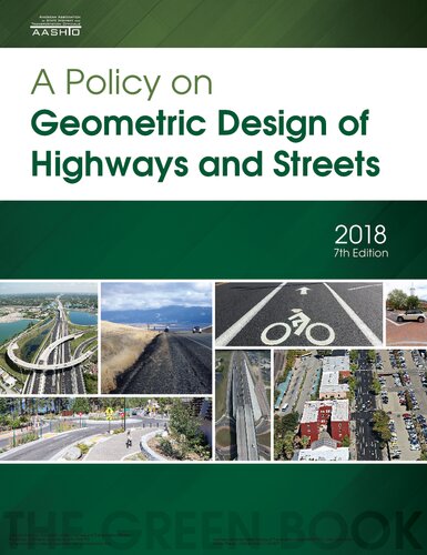 A Policy On Geometric Design Of Highways And Streets 7th Edition American Association Of State Highway And Transportation Officials
