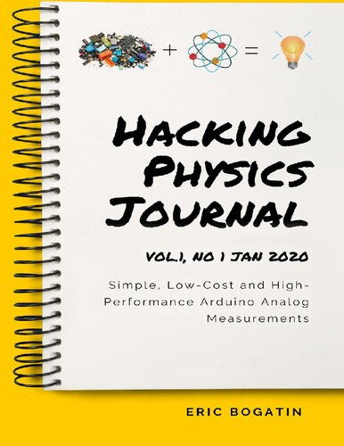 Hackingphysics Journal Vol 1 No 1 Jan 2020 Simple Lowcost And Highperformance Arduino Analog Measurements Eric Bogatin