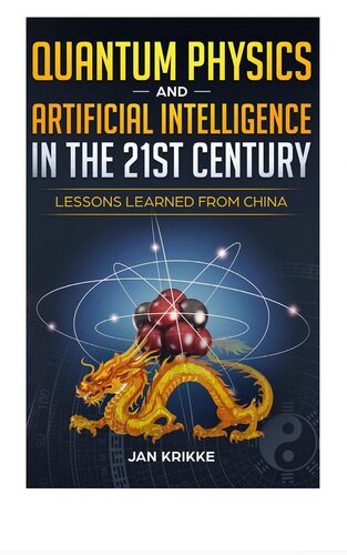 Quantum Physics And Artificial Intelligence In The 21st Century Lessons Learned From China Jan Krikke