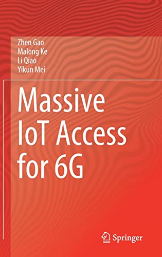 Massive Iot Access For 6g 1st Ed 2023 Zhen Gao Malong Ke Li Qiao