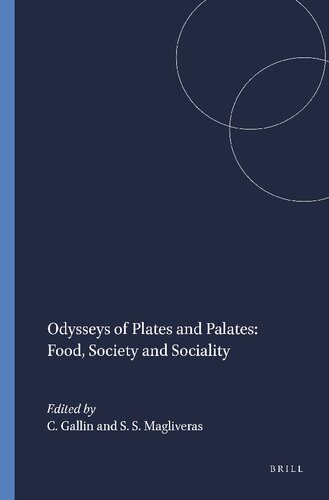 Odysseys Of Plates And Palates Food Society And Sociality Simeon S Magliveras