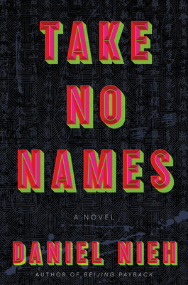Take No Names Daniel Nieh