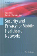 Security And Privacy For Mobile Healthcare Networks Kuan Zhang Xuemin Sherman Shen
