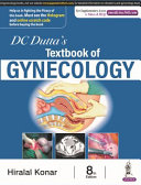Dc Duttas Textbook Of Gynecology 8th Edition Hiralal Konar