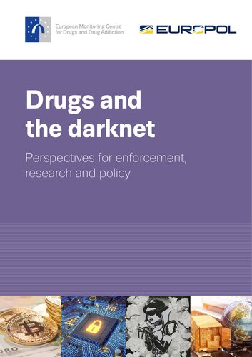 Drugs And The Darknet Perspectives For Enforcement Research And Policy Europol