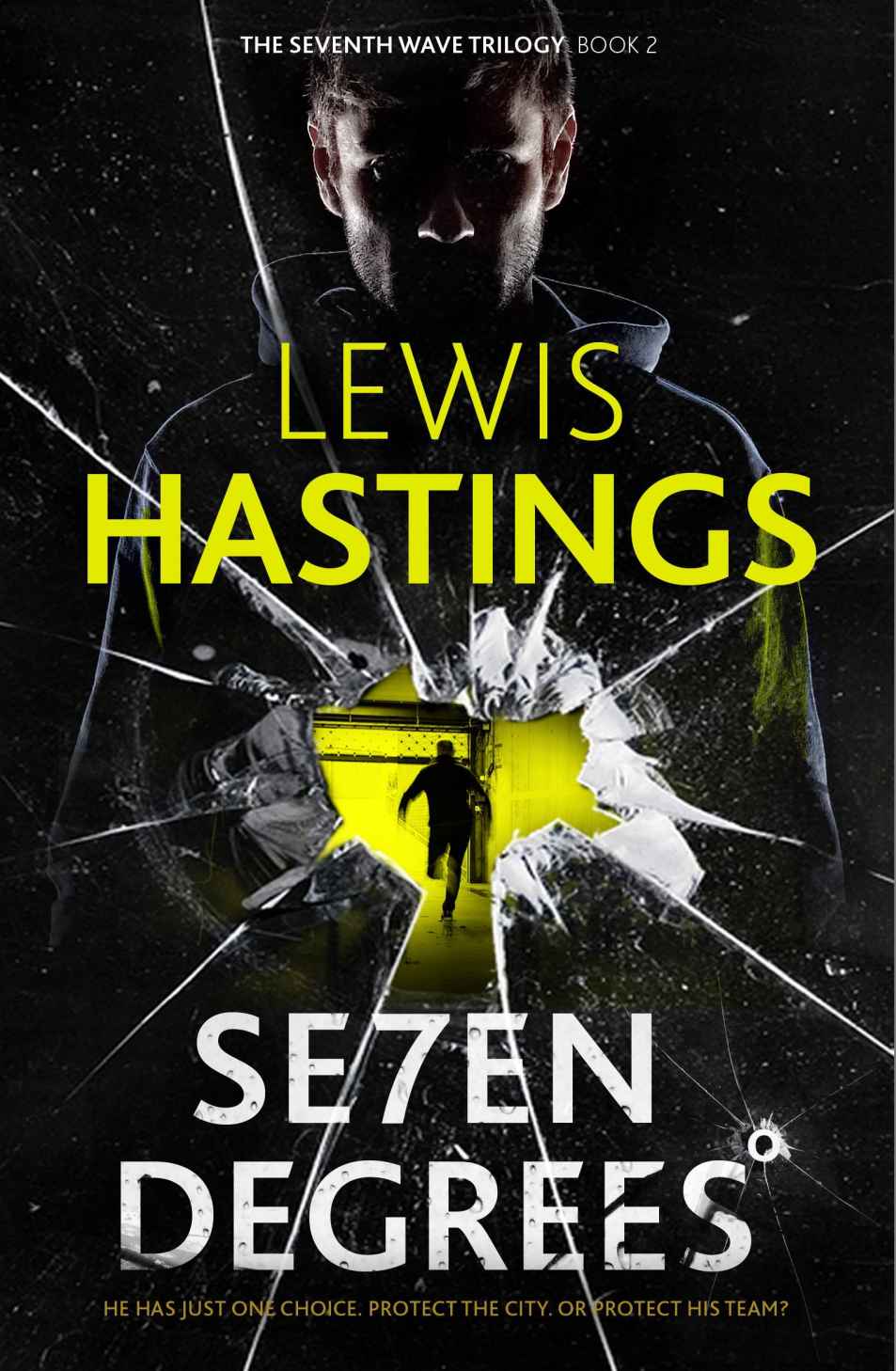 Seven Degress The Seventh Wave Trilogy Book 2 Lewis Hastings