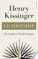 Leadership Six Studies In World Strategy Henry Kissinger