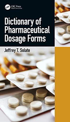 Dictionary Of Pharmaceutical Dosage Forms Jeffrey T Solate