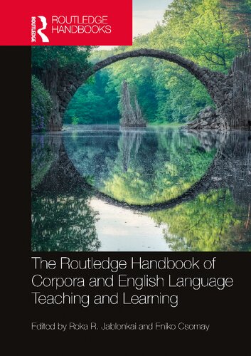 The Routledge Handbook Of Corpora And English Language Teaching And Learning Reka R Jablonkai