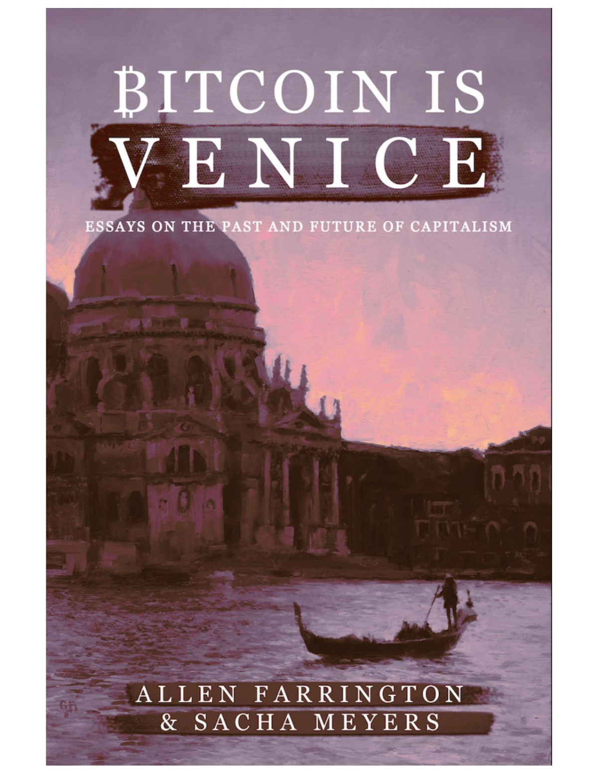 Bitcoin Is Venice Ebook Allen Farrington Sacha Meyers