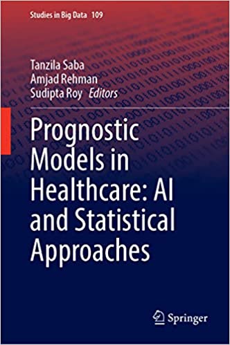 Prognostic Models In Healthcare Ai And Statistical Approaches Tanzila Saba