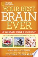 Your Best Brain Ever A Complete Guide And Workout Michael S Sweeney