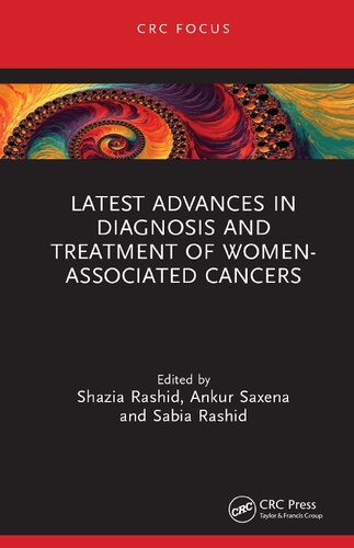 Latest Advances In Diagnosis And Treatment Of Womenassociated Cancers Dr Shazia Rashid Dr Ankur Saxena Dr Sabia Rashid