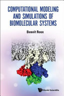Computational Modeling And Simulations Of Biomolecular Systems Benot Roux