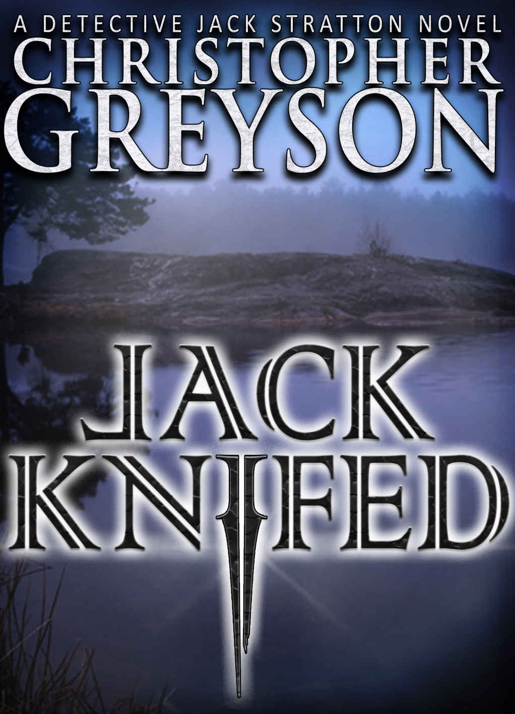 Jack Knifed Detective Jack Stratton Mystery 2 Kindle Christopher Greyson