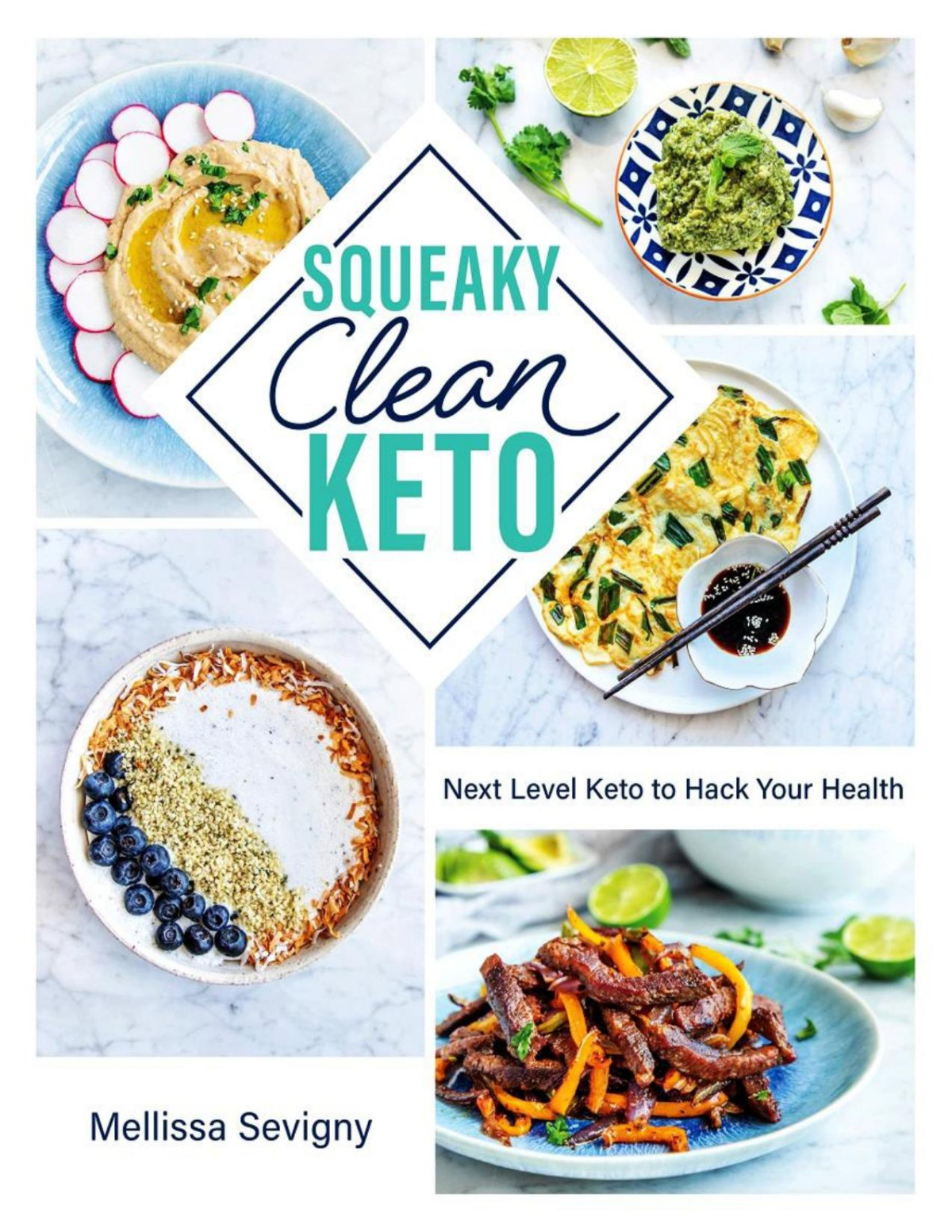 Squeaky Clean Keto Next Level Keto To Hack Your Health Mellissa Sevigny