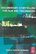 Documentary Storytelling For Film And Videomakers Sheila Curran Bernard