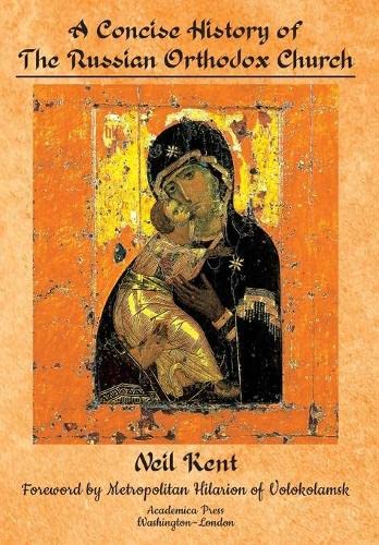 A Concise History Of The Russian Orthodox Church Neil Kent