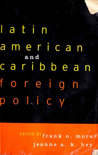 Latin American And Caribbean Foreign Policy Frank O Mora Jeanne A K Hey