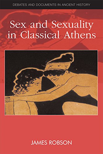 Sex And Sexuality In Classical Athens James Robson