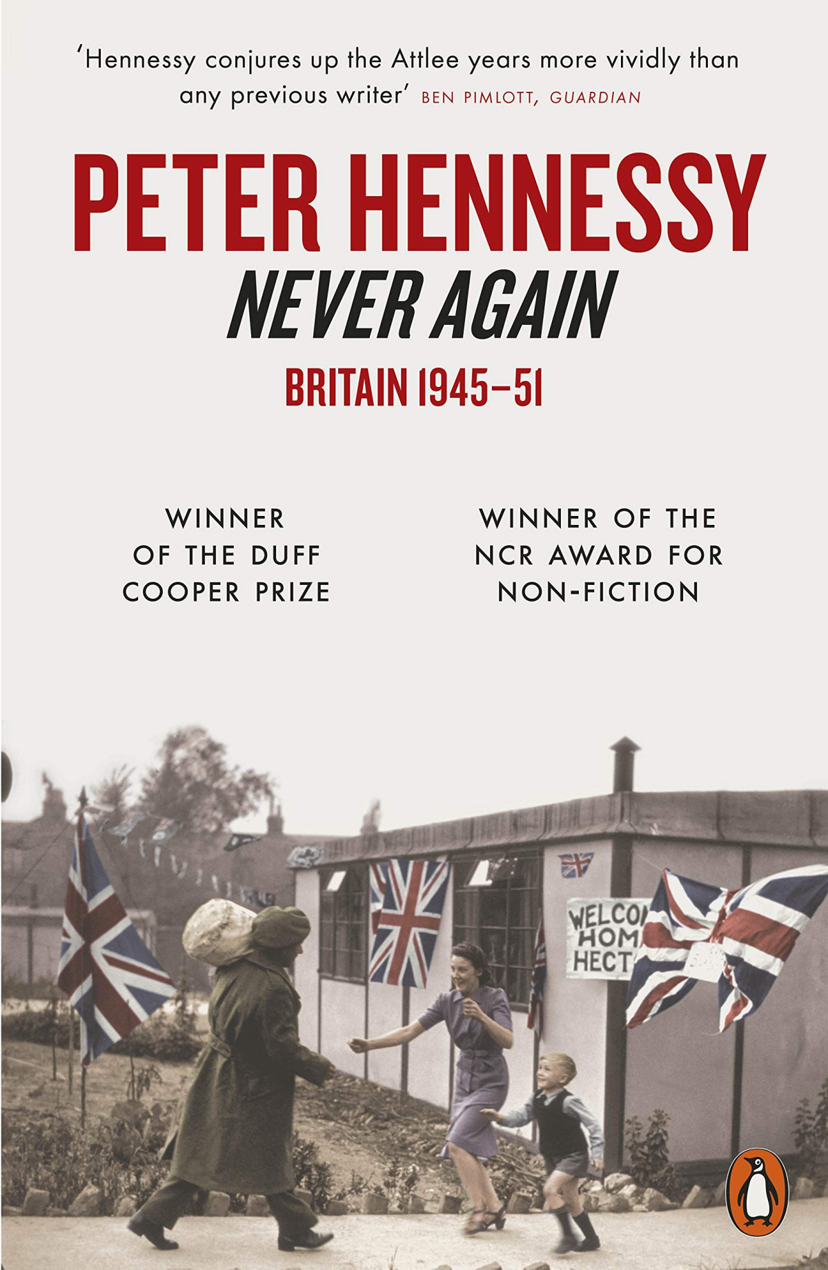 Never Again Britain 1945 To 1951 2nd Edition Peter Hennessy